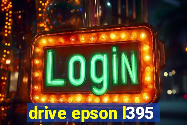 drive epson l395